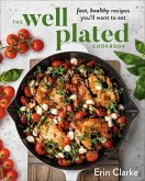 The Well Plated Cookbook (eBook, ePUB)