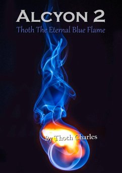 Cover Alcyon 2: Thoth The Eternal Blue Flame (eBook, ePUB)