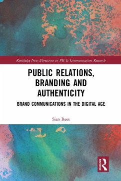 Public Relations, Branding and Authenticity (eBook, PDF) - Rees, Sian