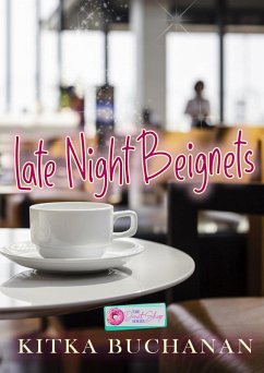 Late Night Beignets (The Donut Series) (eBook, ePUB) - Buchanan, Kitka
