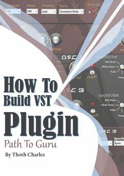 Cover How to Build VST Plugin Path to Guru (eBook, ePUB)