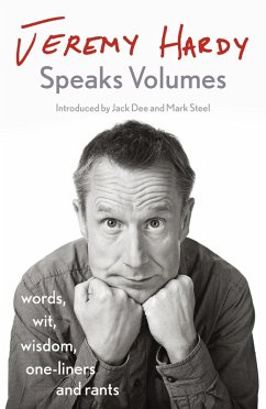 Jeremy Hardy Speaks Volumes (eBook, ePUB) - Hardy, Jeremy