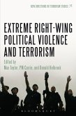 Extreme Right Wing Political Violence and Terrorism (eBook, ePUB)