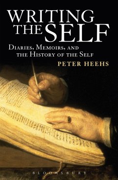 Writing the Self (eBook, ePUB) - Heehs, Peter