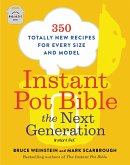 Instant Pot Bible: The Next Generation (eBook, ePUB) Instant Pot Bible: The Next Generation (eBook, ePUB)