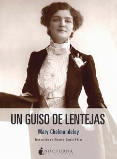Un guiso de lentejas (eBook, ePUB) - Cholmondeley, Mary