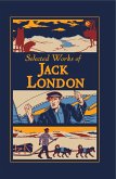 Selected Works of Jack London (eBook, ePUB)