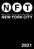 Not For Tourists Guide to New York City 2021 (eBook, ePUB)