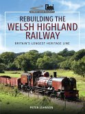 Rebuilding the Welsh Highland Railway (eBook, ePUB)