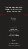 Encarcelamiento masivo: derecho, raza y castigo (eBook, ePUB)