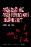 Anarchism and Political Modernity (eBook, ePUB)
