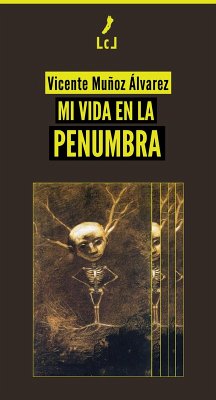 Mi vida en la penumbra (eBook, ePUB) - Muñoz Álvarez, Vicente