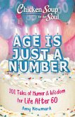 Chicken Soup for the Soul: Age Is Just a Number (eBook, ePUB)