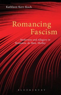 Romancing Fascism (eBook, ePUB) - Kerr-Koch, Kathleen