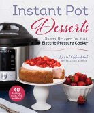 Instant Pot Desserts (eBook, ePUB)