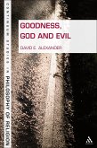 Goodness, God, and Evil (eBook, ePUB)