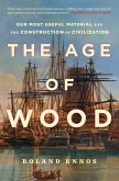 The Age of Wood (eBook, ePUB)