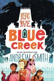 Bye-bye, Blue Creek (eBook, ePUB)