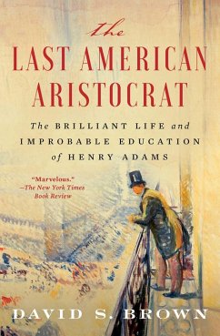The Last American Aristocrat (eBook, ePUB) - Brown, David S.