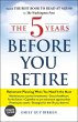 The 5 Years Before You Retire, Updated... - Bild 1