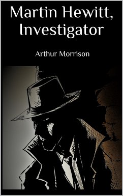 Martin Hewitt, Investigator (eBook, ePUB)