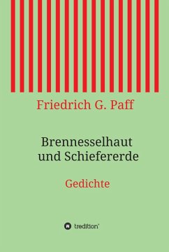 Brennesselhaut und Schiefererde (eBook, ePUB) - Paff, Friedrich G.