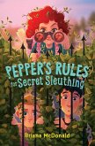 Pepper's Rules for Secret Sleuthing (eBook, ePUB)