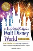 The Hidden Magic of Walt Disney World, 3rd Edition (eBook, ePUB)