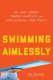 Swimming Aimlessly (eBook, ePUB)