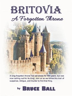 Britovia: A Forgotten Throne (1, #1) (eBook, ePUB) - Ball, Bruce