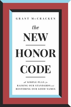 The New Honor Code (eBook, ePUB) - McCracken, Grant