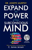 Expand the Power of Your Subconscious Mind (eBook, ePUB)