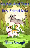 Kit, Kat, And Their Best Friend Nyla (eBook, ePUB)