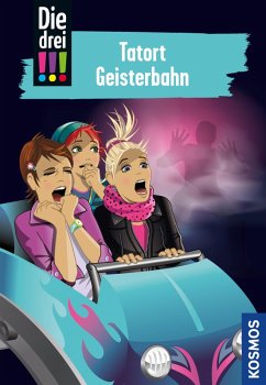 Die drei !!!, 67, Tatort Geisterbahn (drei Ausrufezeichen) (eBook, ePUB) - Sol, Mira