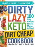 The DIRTY, LAZY, KETO Dirt Cheap Cookbook (eBook, ePUB)
