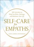 Self-Care for Empaths (eBook, ePUB) Self-Care for Empaths (eBook, ePUB)