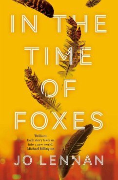 In the Time of Foxes (eBook, ePUB) - Lennan, Jo