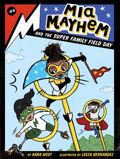 Mia Mayhem and the Super Family Field Day (eBook, ePUB) - West, Kara