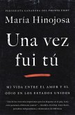 Una vez fui tú (Once I Was You Spanish Edition) (eBook, ePUB)