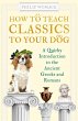 How to Teach Classics to Your Dog... - Bild 1