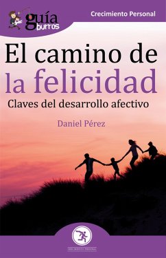 GuíaBurros El camino de la felicidad (eBook, ePUB) - Pérez, Daniel