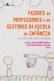 Fazeres de professores e de gestores da escola da infância (eBook, ePUB)
