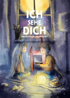 Ich sehe Dich - Eine besondere Freundschaft (eBook, ePUB) - Parpan, Ursula