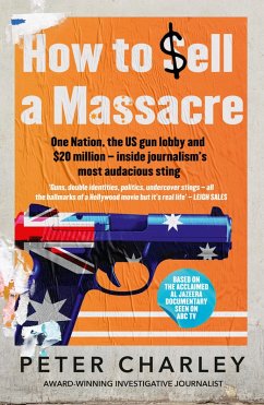 How to Sell a Massacre (eBook, ePUB) - Charley, Peter