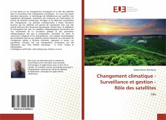Changement climatique - Surveillance et gestion - Rôle des satellites - Manikiam, Balakrishnan