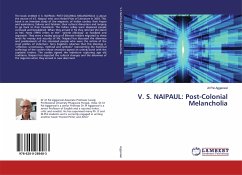V. S. NAIPAUL: Post-Colonial Melancholia - Aggarwal, Jit Pal