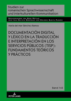 Documentación digital y léxico en la traducción e interpretación en los servicios públicos (TISP): fundamentos teóricos y prácticos - Sánchez Ramos, María del Mar
