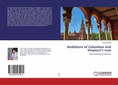 Ambitions of Columbus and Vespucci¿s ruse