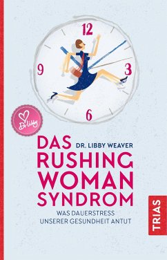 Das Rushing Woman Syndrom - Weaver, Libby
