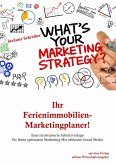 Ihr Ferienimmobilien-Marketingplaner!